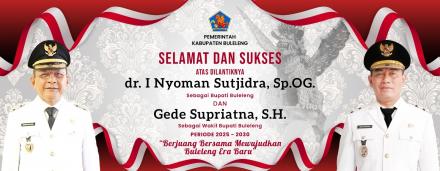 SELAMAT ATAS PELANTIKAN BUPATI KABUPATEN BULELENG MASA BAKTI TAHUN 2025-2030